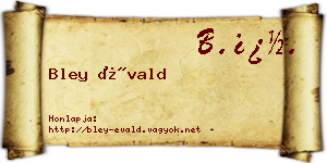 Bley Évald névjegykártya